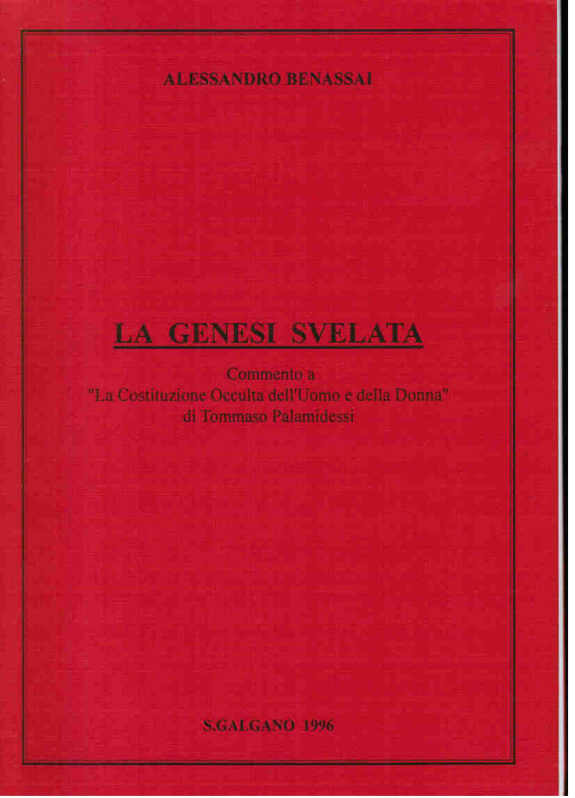 GENESI SVELATA (LA) – COMMENTO A ‘LA COSTITUZIONE OCCULTA DELL’UOMO E DELLA DONNA’ DI T. PALAMIDESSI
