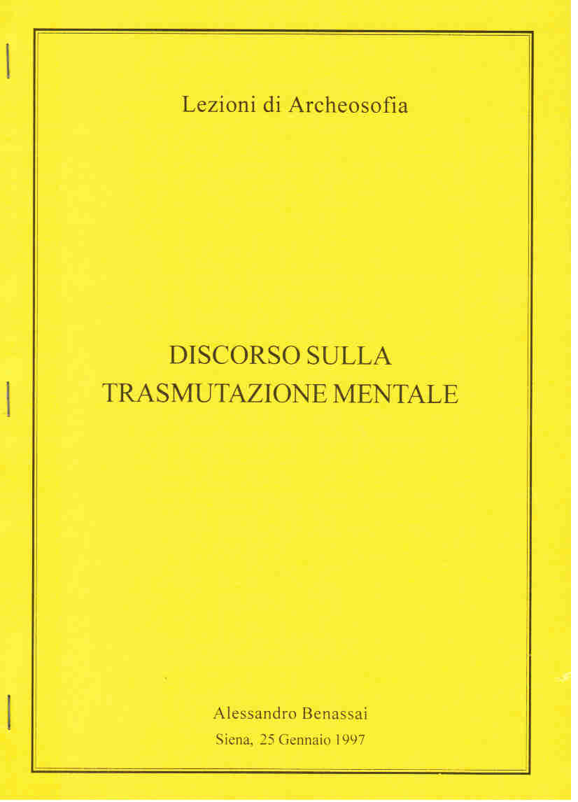 DISCORSO SULLA TRASMUTAZIONE MENTALE Siena 25 gennaio 1997