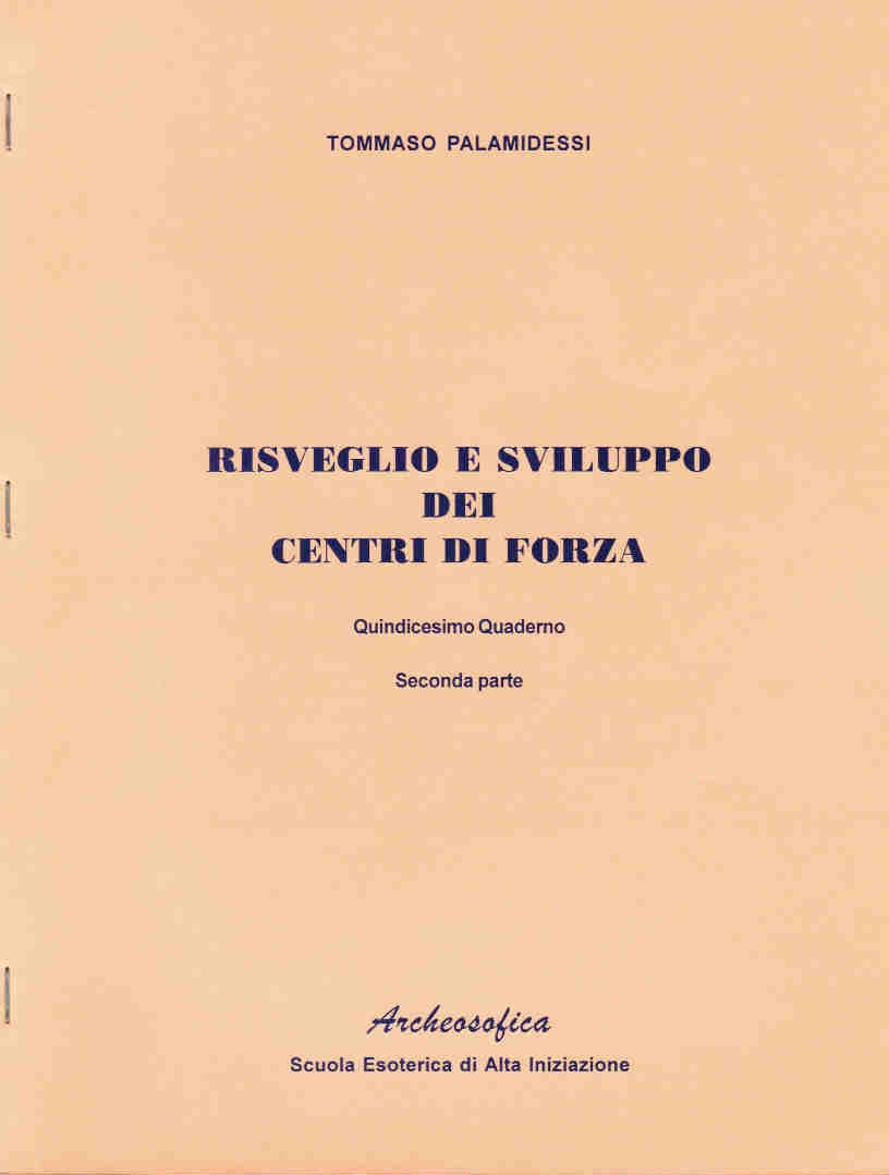 RISVEGLIO E SVILUPPO DEI CENTRI DI FORZA – 15° QUADERNO II parte