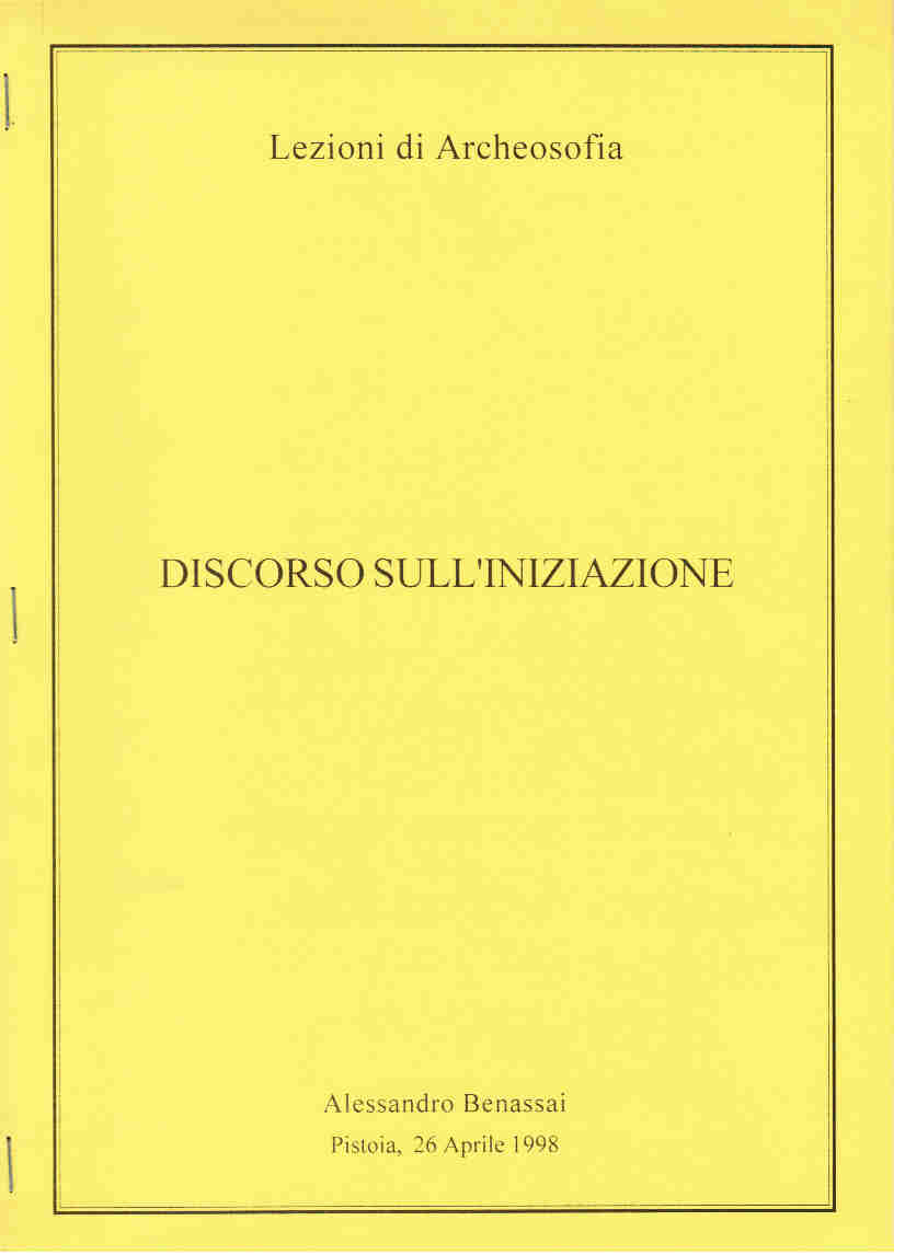 DISCORSO SULL’INIZIAZIONE Pistoia 26 aprile 1998