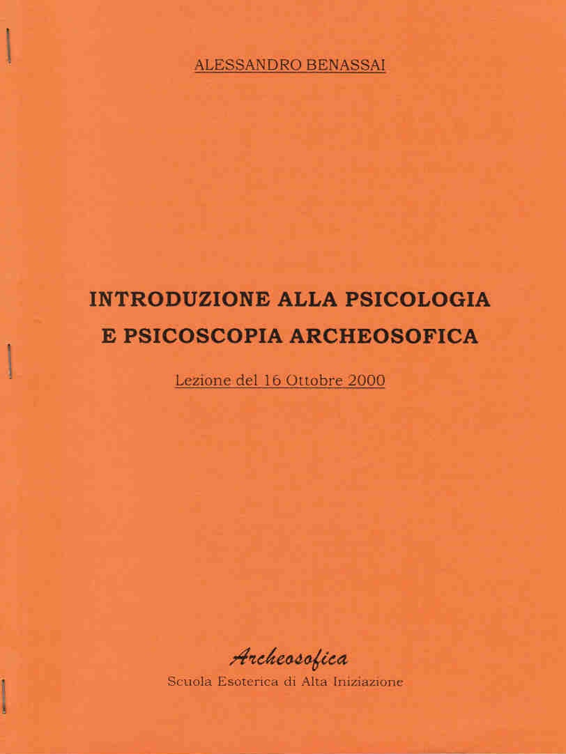 INTRODUZIONE ALLA PSICOLOGIA E PSICOSCOPIA ARCHEOSOFICA