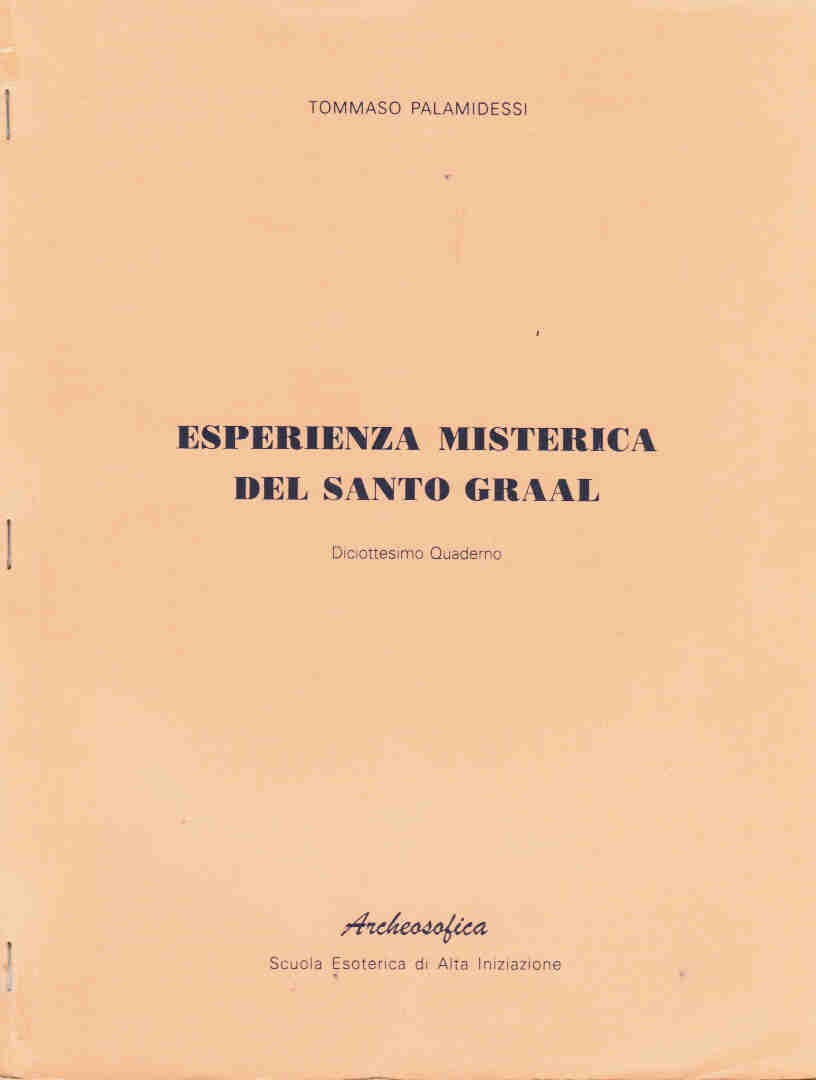 ESPERIENZA MISTERICA DEL SANTO GRAAL – 18° QUADERNO