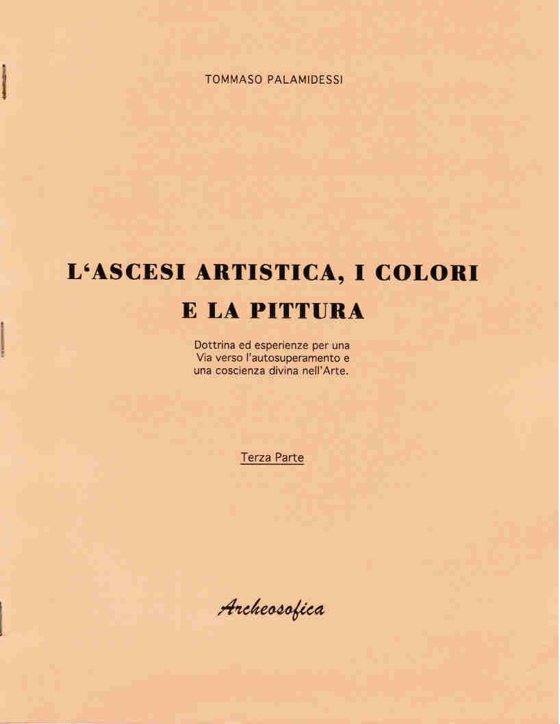 L’ASCESI ARTISTICA, I COLORI E LA PITTURA – 27° QUADERNO III parte