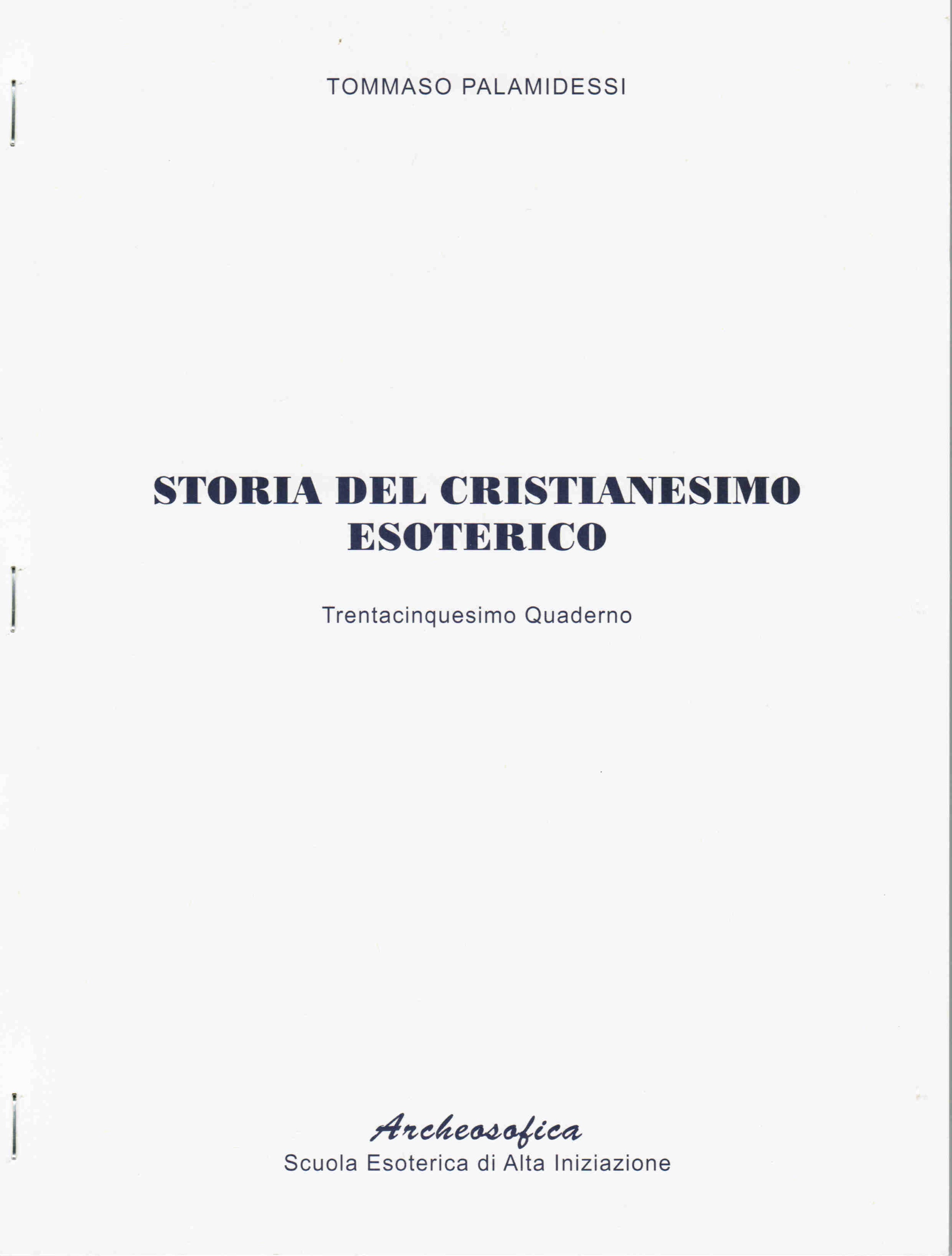 STORIA DEL CRISTIANESIMO ESOTERICO – 35° QUADERNO