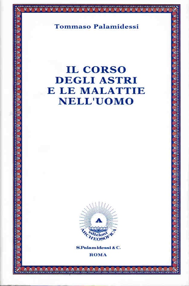 CORSO DEGLI ASTRI E LE MALATTIE NELL’UOMO (IL) (ed. Arkeyos, f.c.)