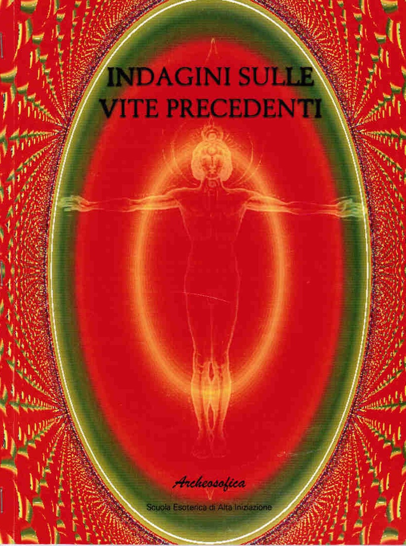 INDAGINI SULLE VITE PRECEDENTI