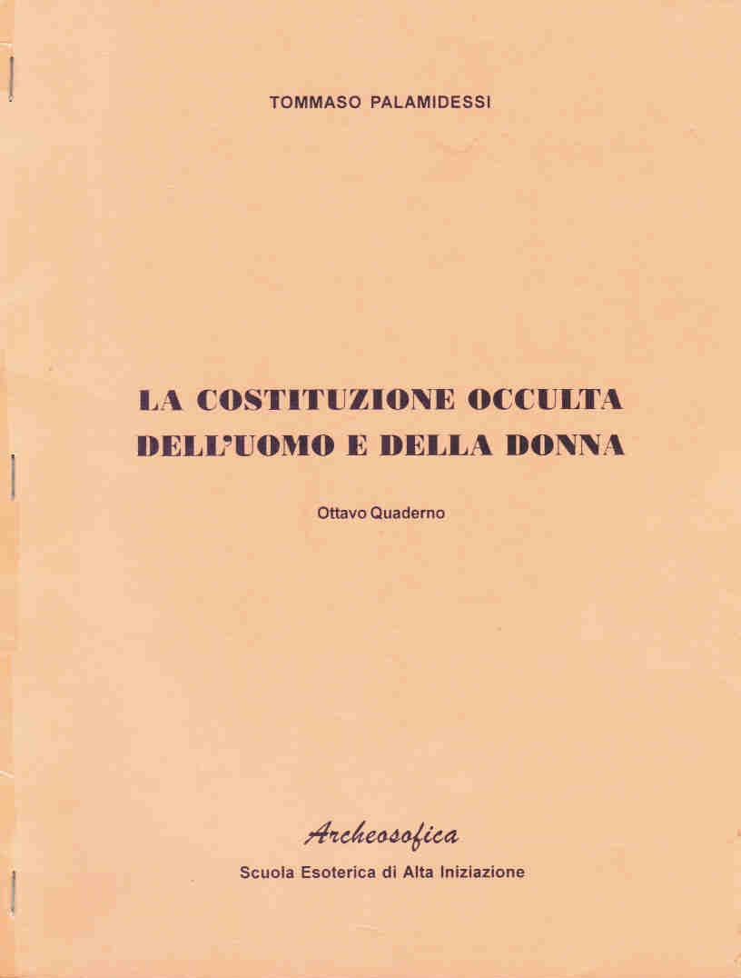 LA COSTITUZIONE OCCULTA DELL’UOMO E DELLA DONNA – 8° QUADERNO