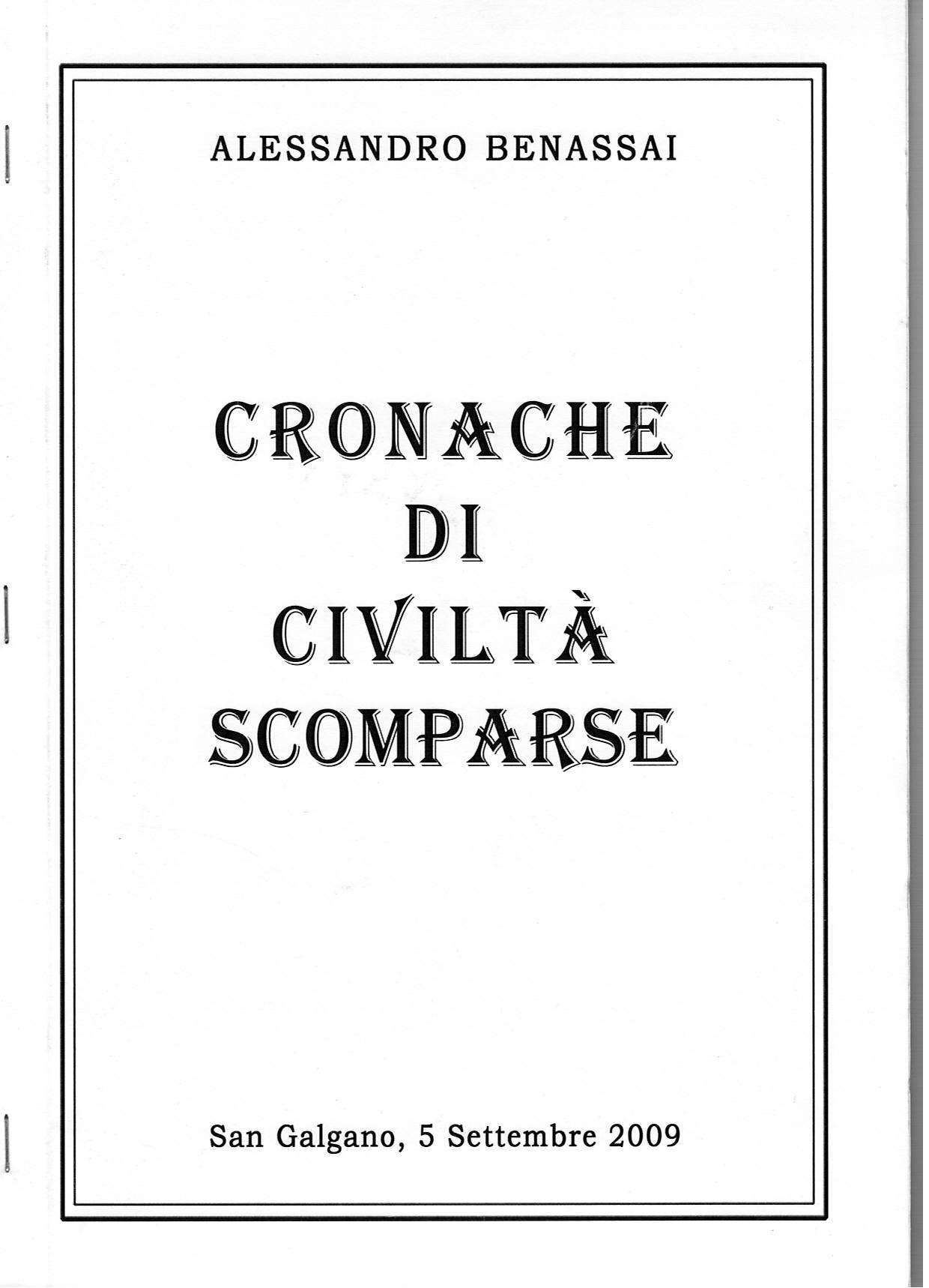 CRONACHE DI CIVILTÀ SCOMPARSE S. Galgano 5 settembre 2009